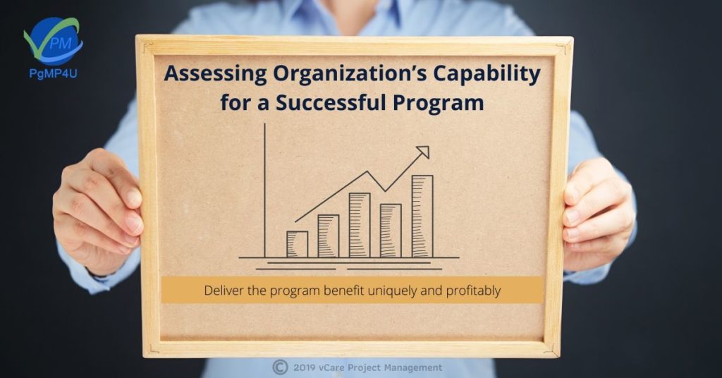 Assessing Organization’s Capability for a Successful Program | PgMP4U | PgMP | PfMP