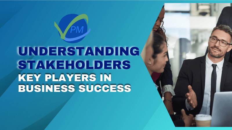 Who are Stakeholders?