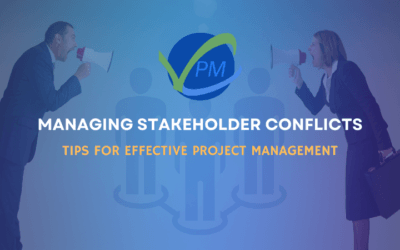 Managing Stakeholder Conflicts: Tips for Effective Project Management