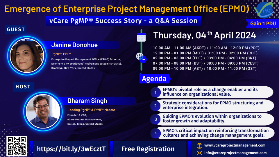 Join vCare Project Management for an exclusive webinar with Janine Donohue, hosted by CEO Dharam Singh. Gain insights into Enterprise Project Management Office's (EPMO) role in organizational change and value enhancement. Explore strategic structuring, evolution, and cultural impact, earning 1 PDU. Dive into EPMO's critical influence on transformational success.