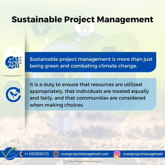 Sustainable project management extends beyond environmental concerns to encompass social and economic aspects. It involves responsible resource allocation, equitable treatment of individuals, and community-centric decision-making. By prioritizing these factors, sustainable project management ensures holistic benefits, fostering long-term viability and positive impacts on society and the environment.