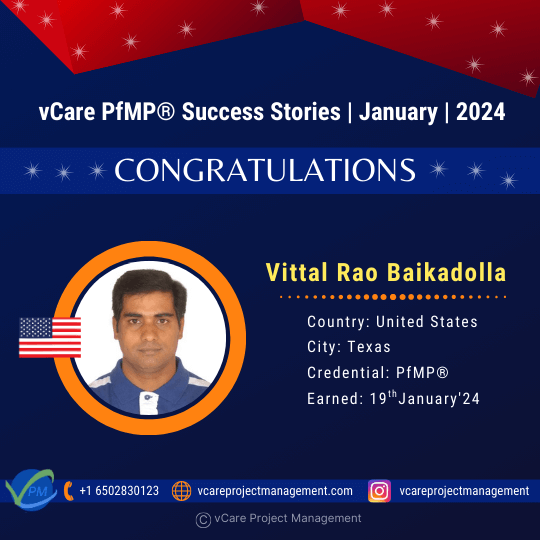 Celebrate Vittal Rao Baikadolla's PMI-PfMP® certification success with vCare Project Management. Join the elite group of global PfMP® holders supported by vCare and inspire others to reach their goals!