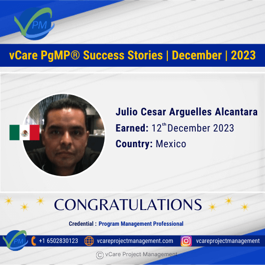 Celebrate Julio Cesar Arguelles Alcantara’s PMI-PgMP certification success with vCare Project Management. Join the elite group of global PgMP holders supported by vCare and inspire others to reach their goals!