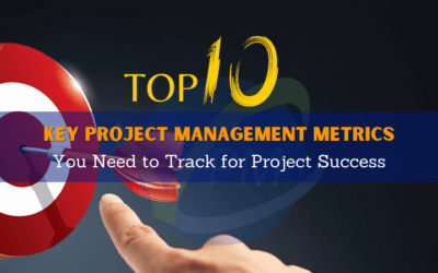 Top 10 Key Project Management Metrics You Need to Track for Project Success