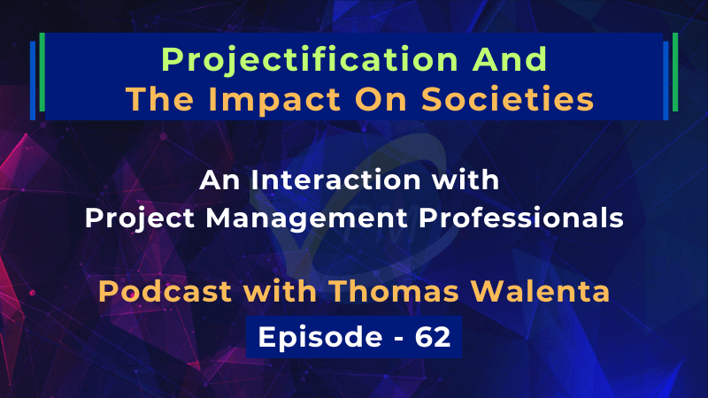 Projectification And The Impact On Societies