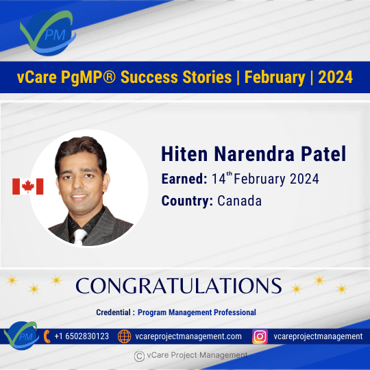 Congratulations to Hiten Narendra Patel for achieving his prestigious PgMP Certification with the help of vCare! Join an elite group of professionals in program management and advance your career with our trusted training.