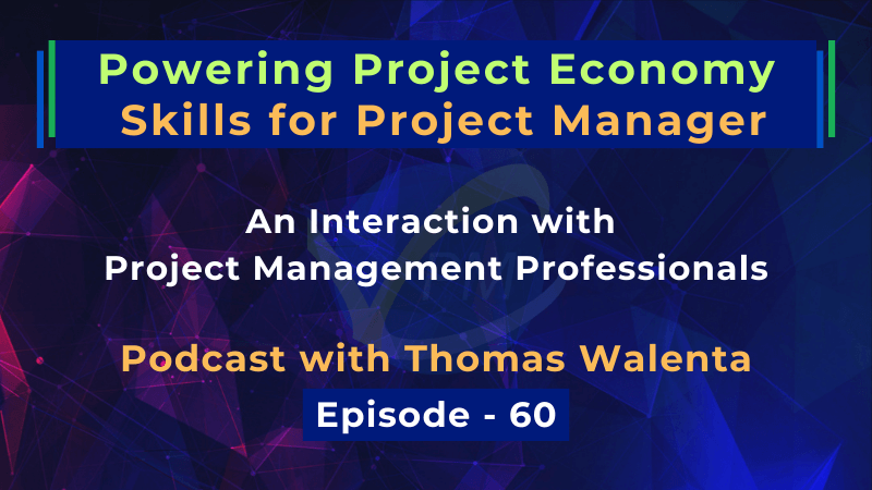 Powering Project Economy – Skills for Project Manager