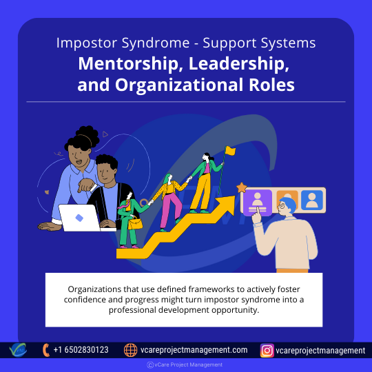 Impostor Syndrome - Support Systems: Mentorship, Leadership, and Organizational Roles