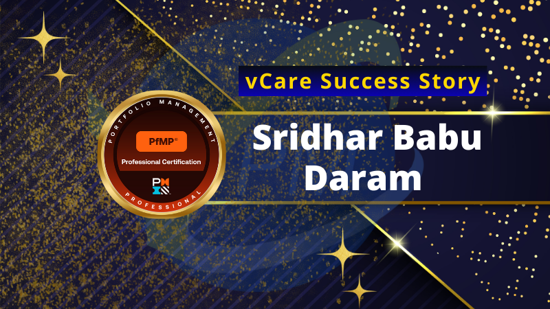 Sridhar Daram PfMP Success | Portfolio Management Professional Certification | vCare Project Management