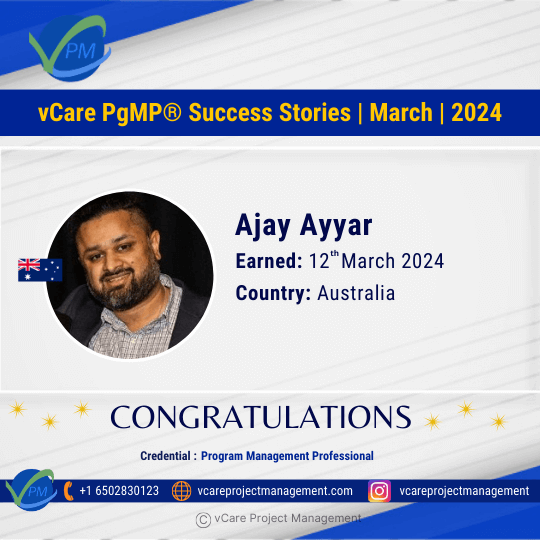 Congratulations to Ajay Ayyar for achieving his prestigious PgMP Certification with the help of vCare! Join an elite group of professionals in program management and advance your career with our trusted training.