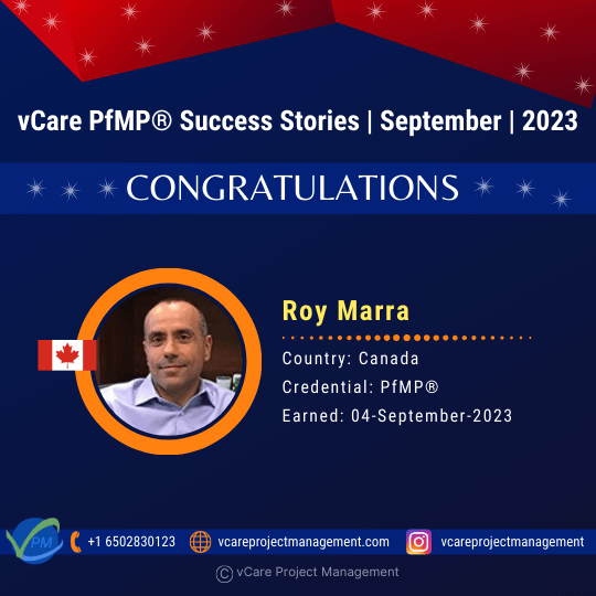 Join Roy Marra and other successful professionals in achieving PfMP certification with vCare - the most trusted training provider. Learn from leading trainer, Dharam Singh, and take your project management career to the next level. Book a free session today!