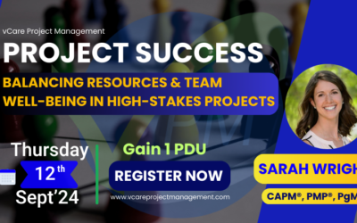Project Success Balancing Resources and Team Well Being in High Stakes Projects Webinar