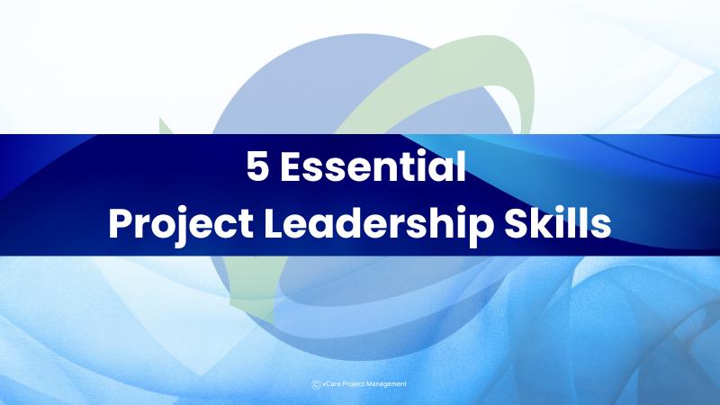 Essential project leadership skills including communication, motivation, and conflict resolution for successful project management.