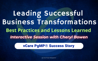 Leading Successful Business Transformations | Webinar with Cheryl Bowen | vCare Project Management