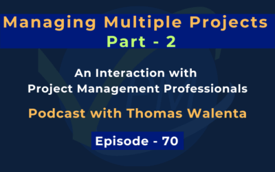Managing Multiple Projects – Part 2