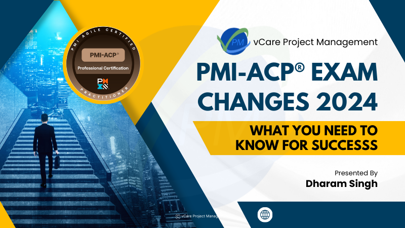 PMI-ACP Exam Changes 2024 | What You Need to Know for Success