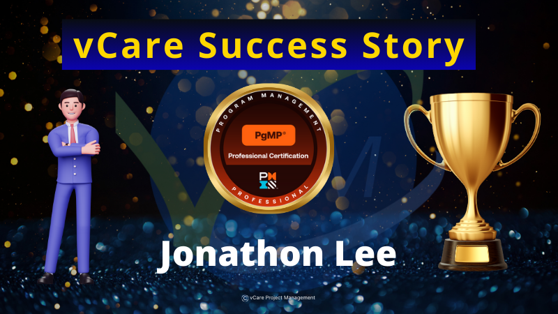 Celebrating Jonathon Lee’s PgMP Certification Success | vCare Project Management | Program Management Professional