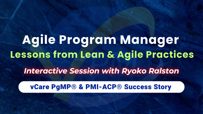 Agile Program Manager – Lessons from Lean and Agile Practices