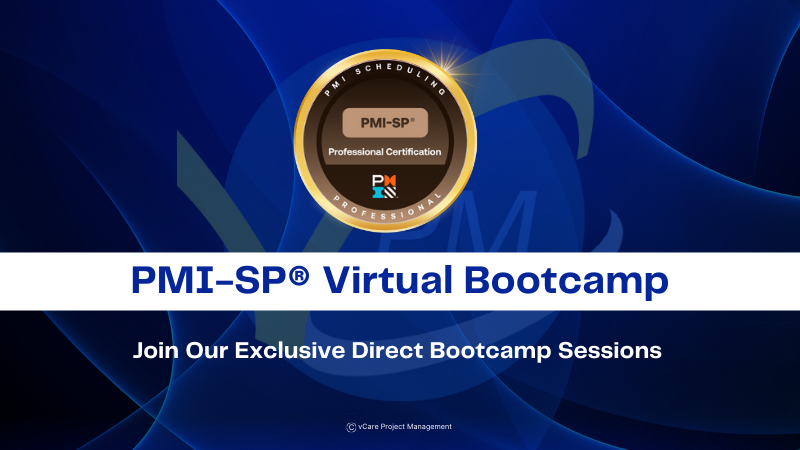 PMI-SP Online Virtual Bootcamp – Master Project Scheduling | July 1-3, 2024 | vCare Project Management | Dharam Singh