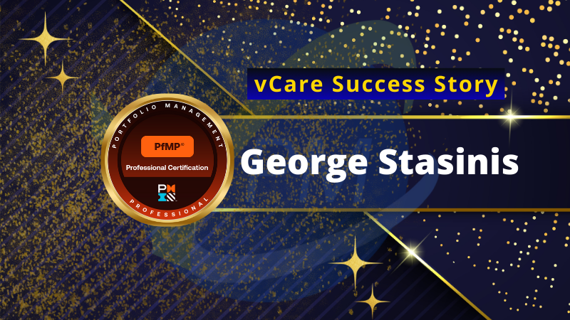 George Stasinis Earns PfMP Certification | vCare Project Management