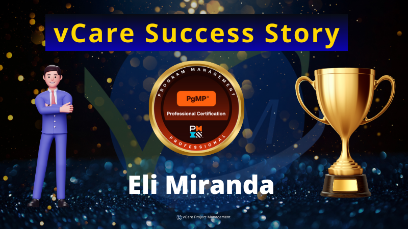 Celebrating Eli Miranda’s PgMP Success: Another Milestone for vCare Project Management | Program Management Professional