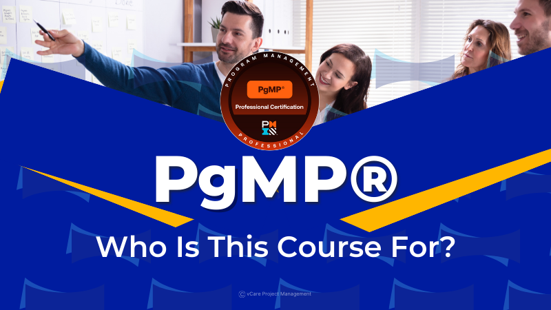 Elevate Your Career with PgMP Certification | Master Program Management | vCare Project Management
