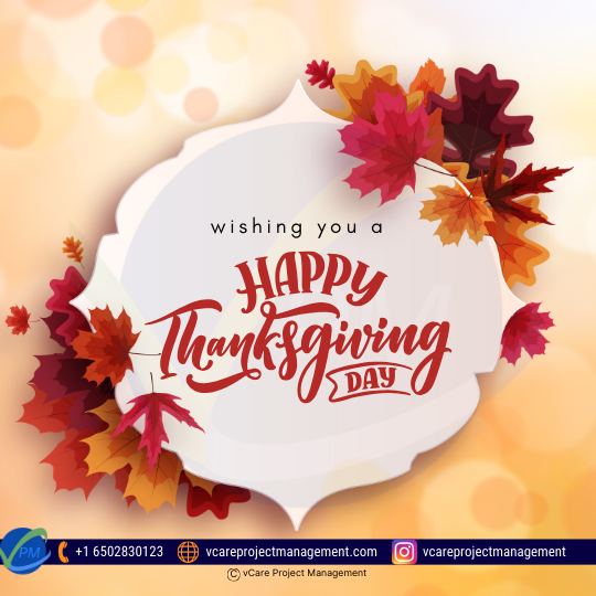 Happy Thanksgiving 2024 from vCare Project Management – Gratitude and Joy