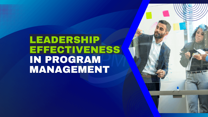 Leadership effectiveness in program management