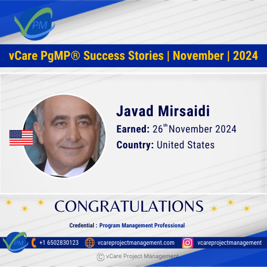 Javad Mirsaidi celebrates PgMP certification milestone with vCare Project Management mentoring support.
