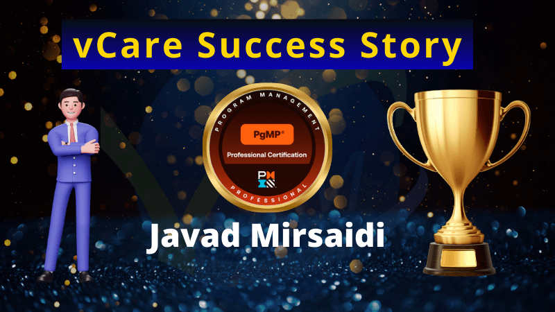 Javad Mirsaidi Earns PgMP Certification – vCare’s 524th Global Success Story
