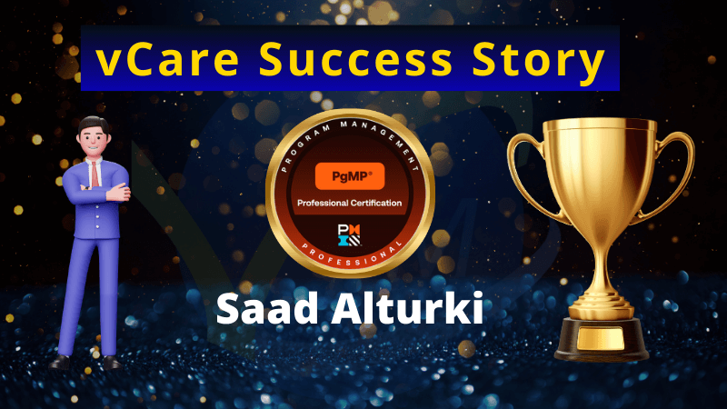 PgMP Certification Success – Saad Alturki Becomes 530th PgMP with vCare Mentoring