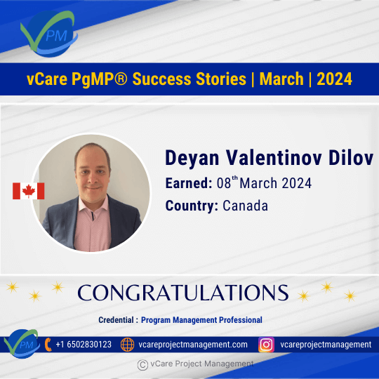 Congratulations to Deyan Valentinov Dilov for achieving his prestigious PgMP Certification with the help of vCare! Join an elite group of professionals in program management and advance your career with our trusted training.